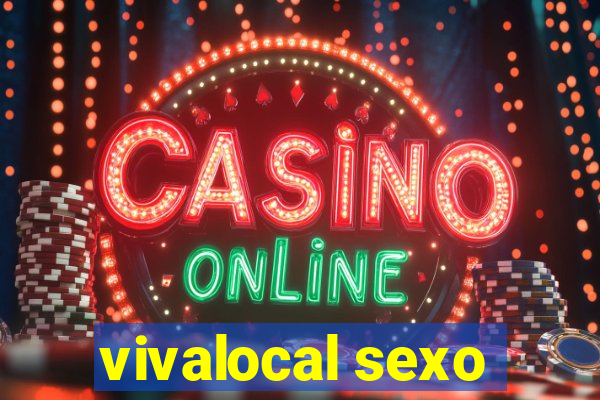 vivalocal sexo