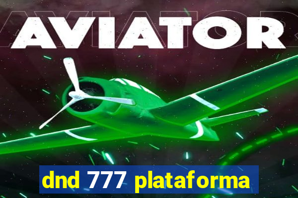 dnd 777 plataforma