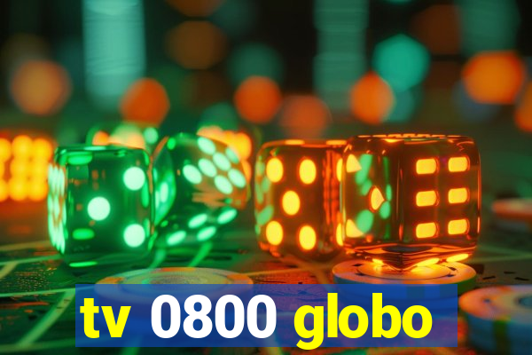 tv 0800 globo