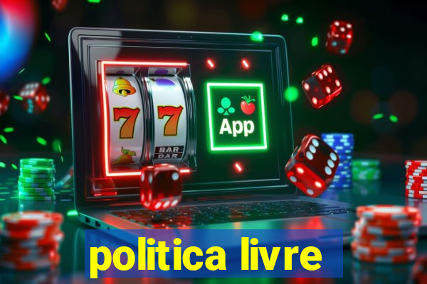 politica livre