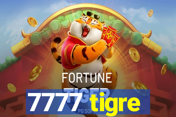 7777 tigre