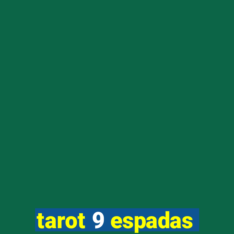 tarot 9 espadas