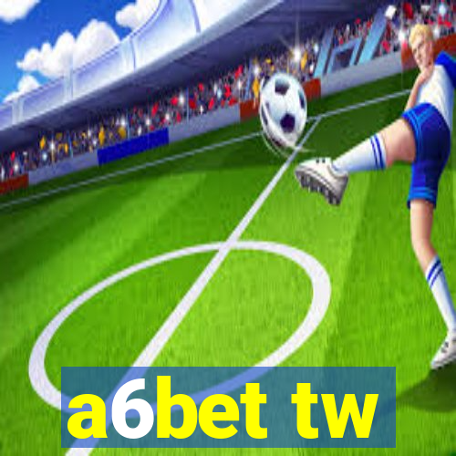 a6bet tw