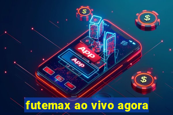 futemax ao vivo agora