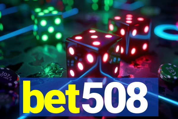 bet508