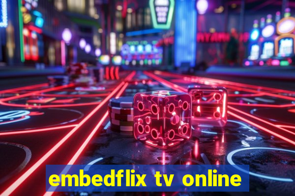 embedflix tv online