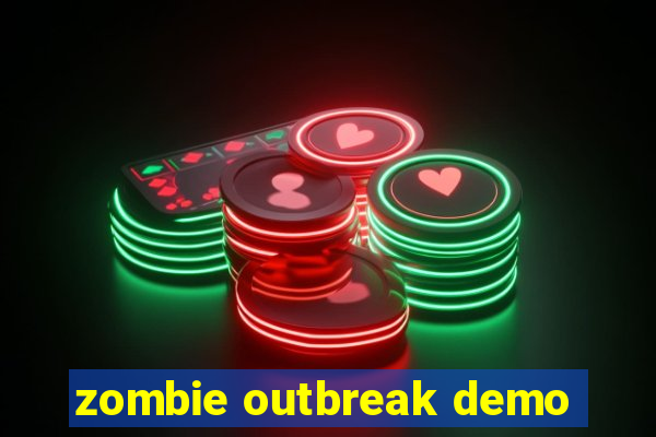 zombie outbreak demo