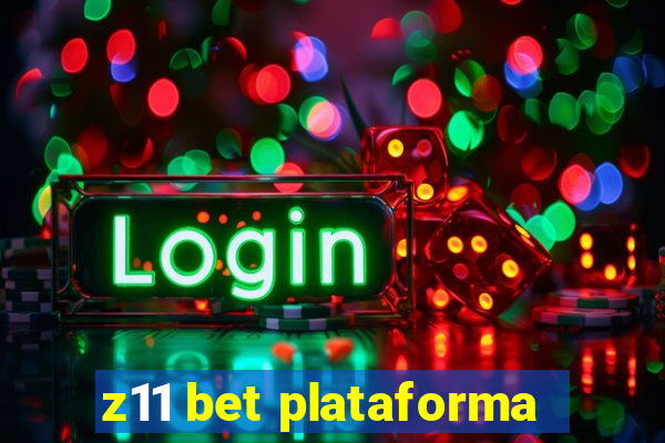 z11 bet plataforma