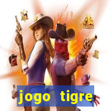 jogo tigre plataforma nova