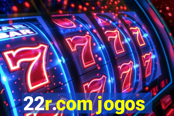 22r.com jogos