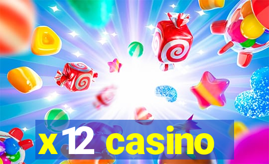 x12 casino