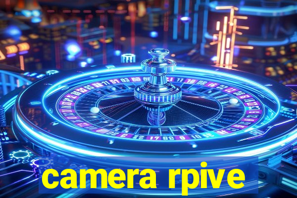 camera rpive