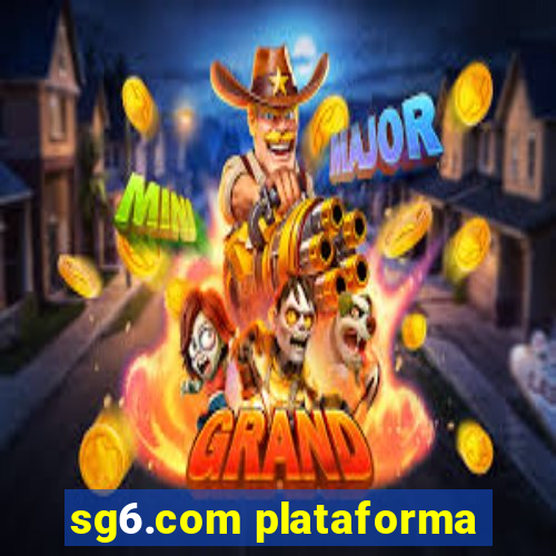 sg6.com plataforma