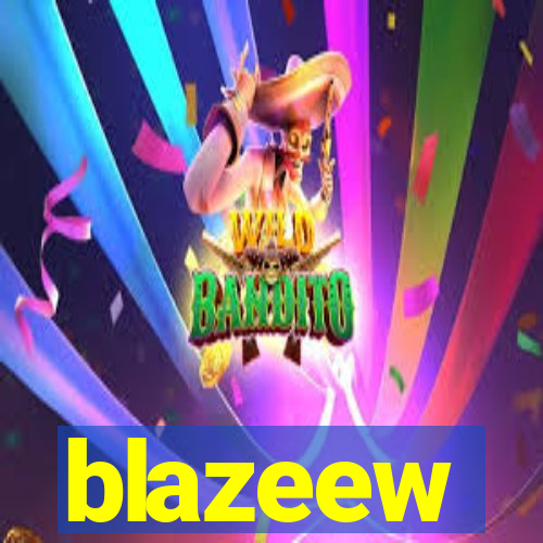 blazeew