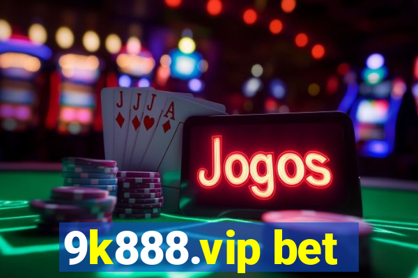 9k888.vip bet