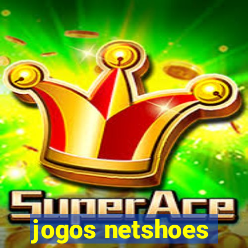 jogos netshoes