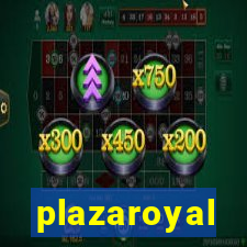 plazaroyal