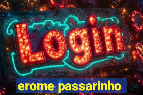 erome passarinho