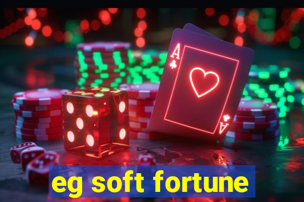 eg soft fortune