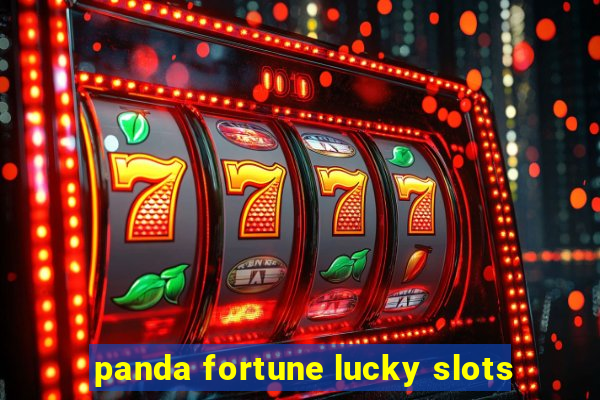 panda fortune lucky slots