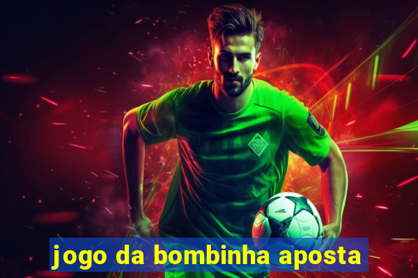 jogo da bombinha aposta