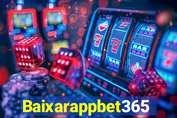 Baixarappbet365