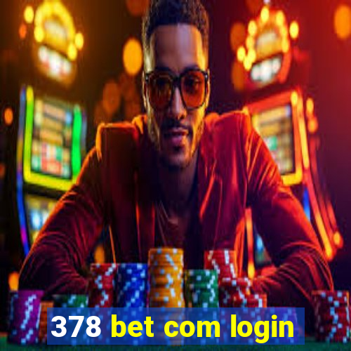 378 bet com login