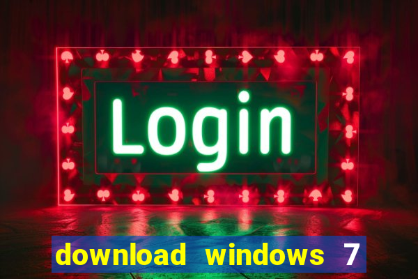 download windows 7 32 bits iso