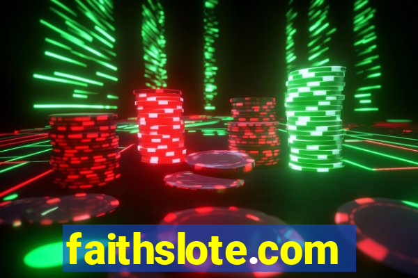 faithslote.com