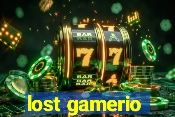 lost gamerio