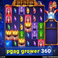 pgag grower 360