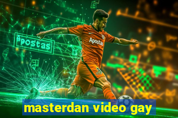 masterdan video gay