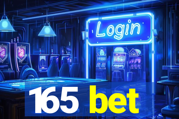 165 bet