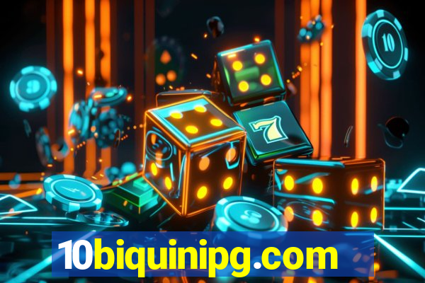 10biquinipg.com