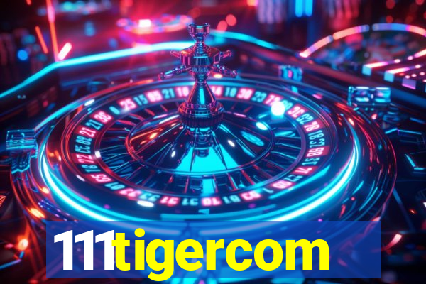 111tigercom