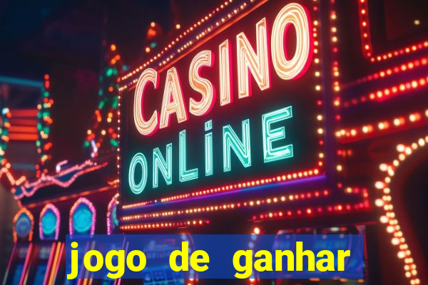 jogo de ganhar dinheiro ao se cadastrar