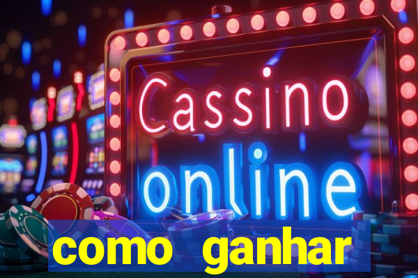 como ganhar dinheiro nos slots