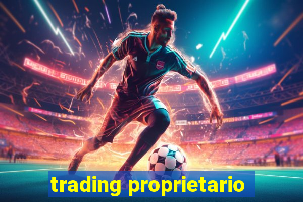 trading proprietario