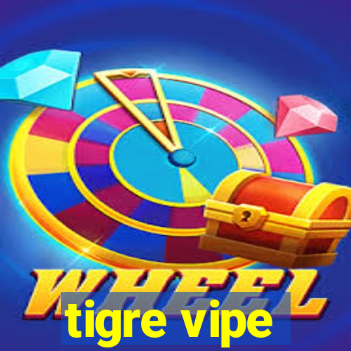 tigre vipe