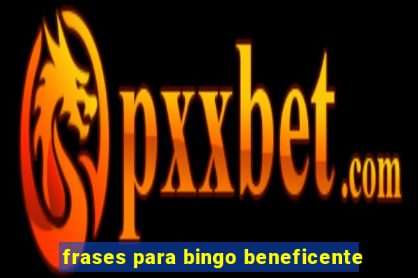 frases para bingo beneficente