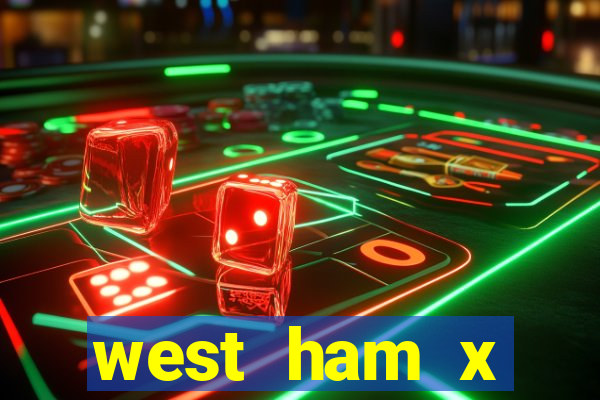 west ham x wolverhampton palpites