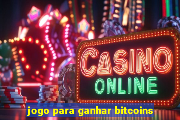 jogo para ganhar bitcoins