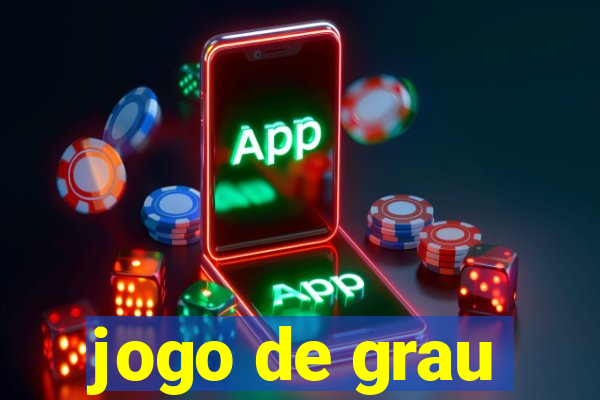 jogo de grau