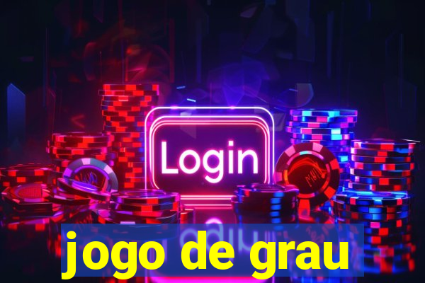 jogo de grau