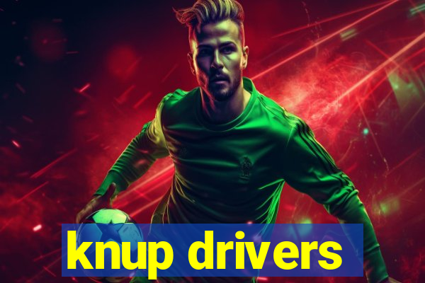 knup drivers