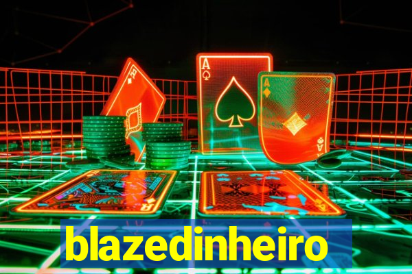 blazedinheiro