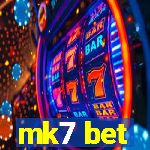 mk7 bet