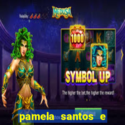 pamela santos e kid bengala