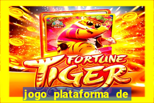 jogo plataforma de 3 reais