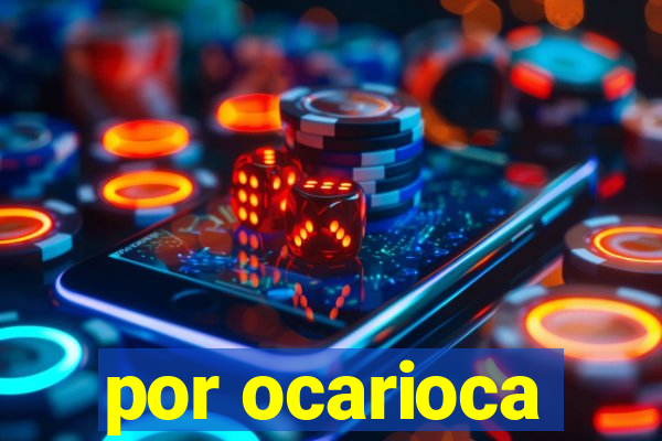 por ocarioca